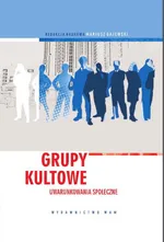 Grupy kultowe Uwarunkowania społeczne - Outlet - Mariusz Gajewski