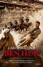 Ben Hur Opowieść o Chrystusie - Carol Wallace