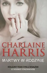 Martwy w rodzinie - Charlaine Harris