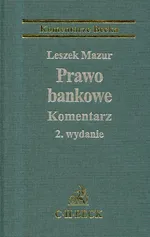 Prawo bankowe Komentarz - Leszek Mazur
