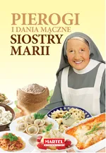 Pierogi i dania mączne Siostry Marii - Maria Goretti