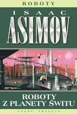 Roboty z planety świtu - Outlet - Isaac Asimov