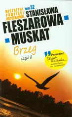 Brzeg część 2 - Stanisława Fleszarowa-Muskat