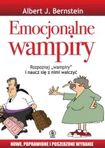 Emocjonalne wampiry - Outlet - Bernstein Albert J.