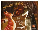 The cat that walked by himself - Rudyard Kipling