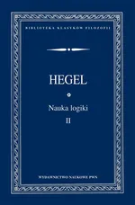 Nauka logiki Tom 2 - Outlet - Hegel Georg Wilhelm Friedrich