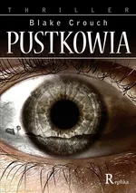 Pustkowia - Outlet - Blake Crouch