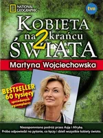 Kobieta na krańcu świata 2 - Martyna Wojciechowska