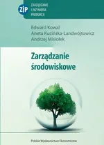 Zarządzanie środowiskowe - Edward Kowal