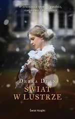 Świat w lustrze - Outlet - Debra Dean