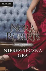 Niebezpieczna gra - Outlet - Nora Roberts