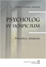 Psycholog w hospicjum - Trylińska-Tekielska Elżbieta