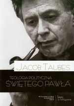 Teologia polityczna Świętego Pawła - Jacob Taubes