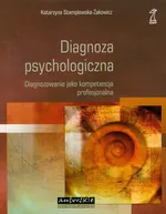 Diagnoza psychologiczna - Outlet - Katarzyna Stemplewska-Żakowicz