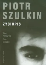 Piotr Szulkin Życiopis - Outlet - Piotr Kletowski