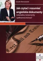 Jak czytać i rozumieć angielskie dokumenty notarialne, testamenty i pełnomocnictwa? - Leszek Berezowski