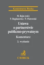 Ustawa o partnerstwie publiczno-prywatnym Komentarz - Marcin Bejm