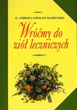 Wróćmy do ziół leczniczych - Outlet - Czesław Klimuszko