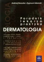 Dermatologia poradnik lekarza praktyka - Outlet - Zygmunt Adamski