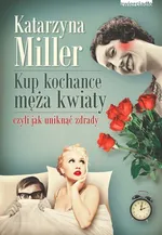 Kup kochance męża kwiaty - Outlet - Katarzyna Miller