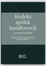 Kodeks spółek handlowych z komentarzem 2015 - Outlet - Maciej Szupłat