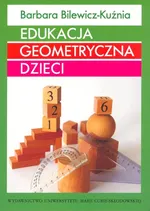 Edukacja geometryczna dzieci - Outlet - Barbara Bilewicz-Kuźnia