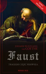 Faust Tragedii część pierwsza - Goethe Johann Wolfgang