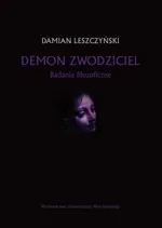 Demon zwodziciel Badania filozoficzne - Outlet - Damian Leszczyński