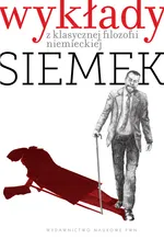 Wykłady z klasycznej filozofii niemieckiej + CD - Outlet - Marek Siemek