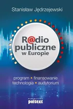 Radio publiczne w Europie - Stanisław Jędrzejewski