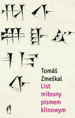 List miłosny pismem klinowym - Tomas Zmeskal