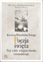 Poezja święta - Krystyna Wierzbicka-Trwoga