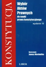 Konstytucja Wybór aktów prawnych do nauki prawa konstytucyjnego - Outlet - Janusz Mordwiłko