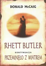 Rhett Butler Kontynuacja Przeminęło z wiatrem - Outlet - Donald McCaig