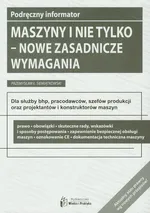 Maszyny i nie tylko Nowe zasadnicze wymagania - Siemiątkowski Przemysław Ł.