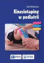 Kinesiotaping w pediatrii - Emilia Mikołajewska