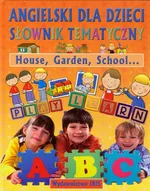 Angielski dla dzieci Słownik tematyczny House Garden School - Outlet