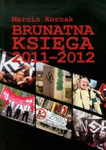 Brunatna Księga 2011-2012 - Marcin Kornak