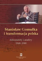 Stanisław Gomułka i transformacja polska