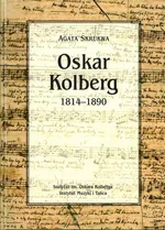 Oskar Kolberg 1814-1890 - Outlet - Agata Skrukwa