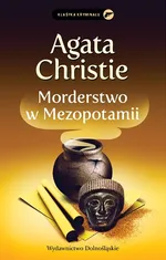 Morderstwo w Mezopotamii - Agata Christie