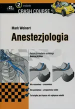 Crash Course Anestezjologia - Mark Weinert