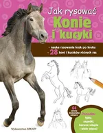 Jak rysować Konie i kucyki - Robin Cuddy