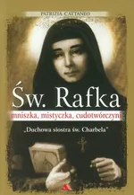 Św. Rafka Mniszka, mistyczka, cudotwórczyni - Outlet - Patrizia Cattaneo