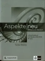 Aspekte Neu Lehrerhandbuch mit Medien-DVD-ROM B1 plus - Ute Koithan