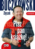 Pisz pan książkę! - Zbigniew Buczkowski