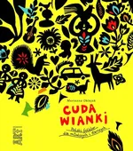 Cuda wianki Polski folklor dla młodszych i starszych - Marianna Oklejak