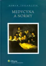Medycyna a normy - Outlet - Roman Tokarczyk
