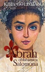 Abrah oblubienica Salomona - Kira Goldman