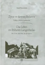 Życie w dawnej Bielawie Das Leben im fruheren Langenbielau - Rafał Brzeziński